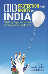 Child Protection and Child Rights in India COVID-19 Experiences and Contemporary Challenges