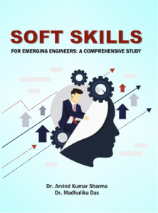 Book/ Publication/ Education/SOFT SKILLS SOFT SKILLS FOR EMERGING ENGINEERS: A COMPREHENSIVE STUDY